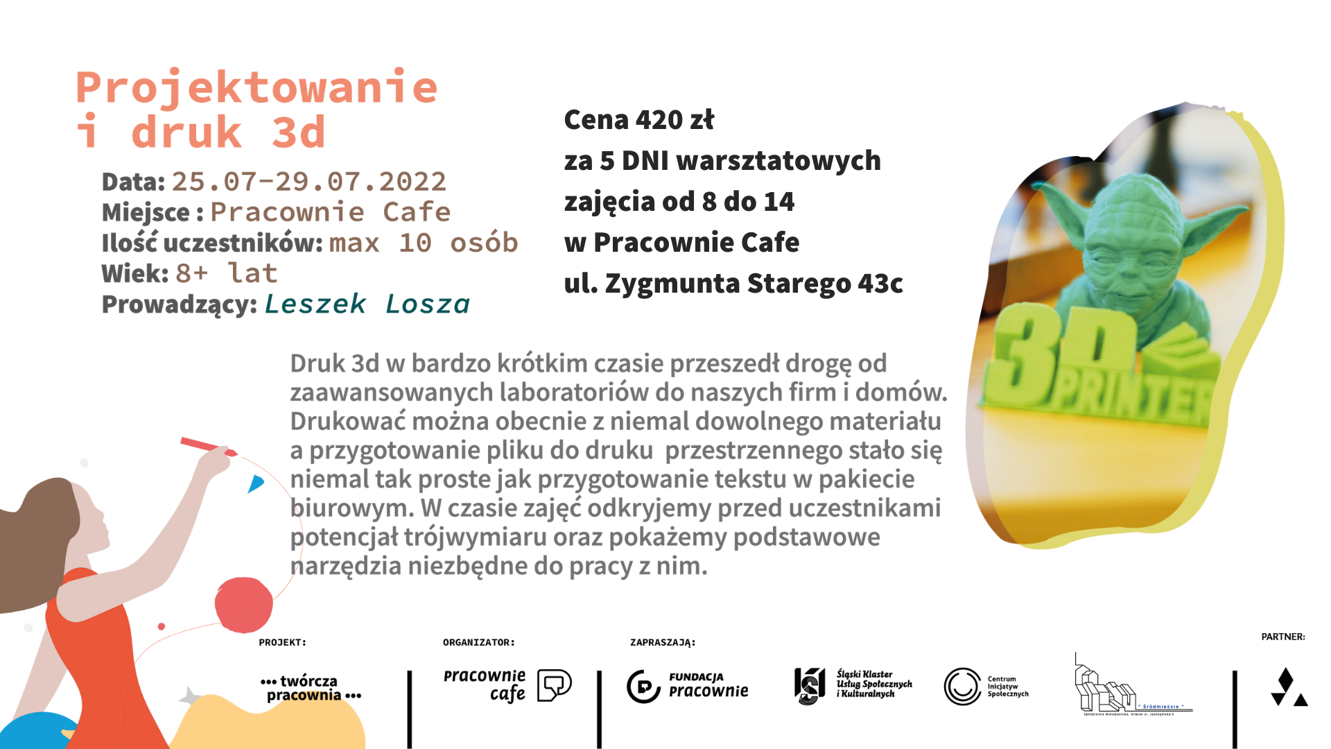 Druk 3D w bardzo krótkim czasie przeszedł drogę od zaawansowanych laboratoriów do naszych firm i domów. Drukować można