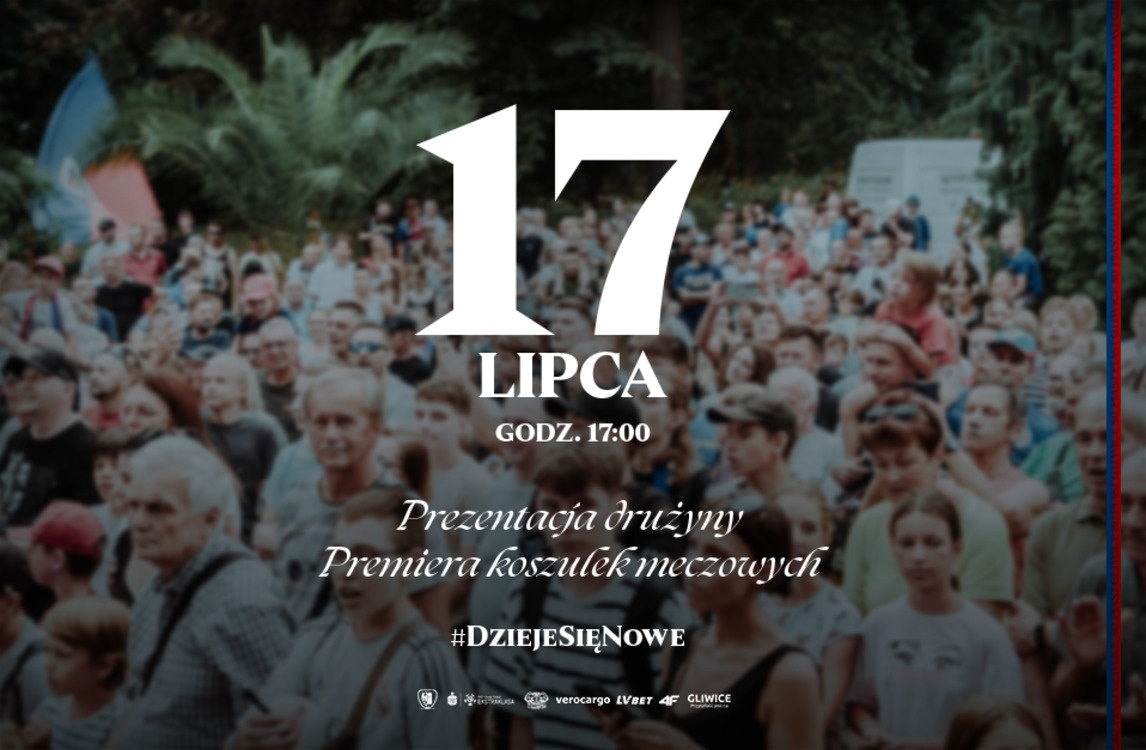 Kibicu, musisz tam być! Dzisiaj prezentacja drużyny i nowych strojów Piasta Gliwice
