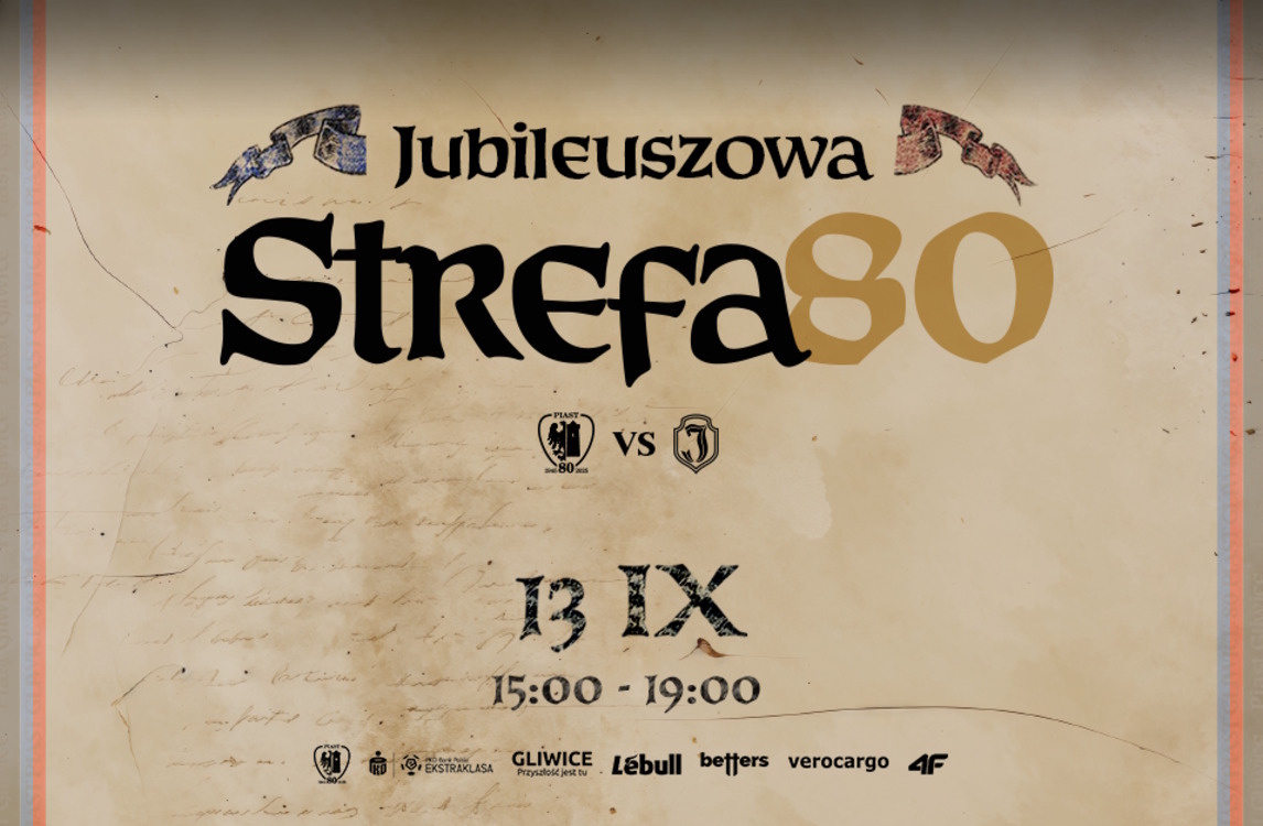 Świętujmy jubileusz Piasta Gliwice w Strefie80